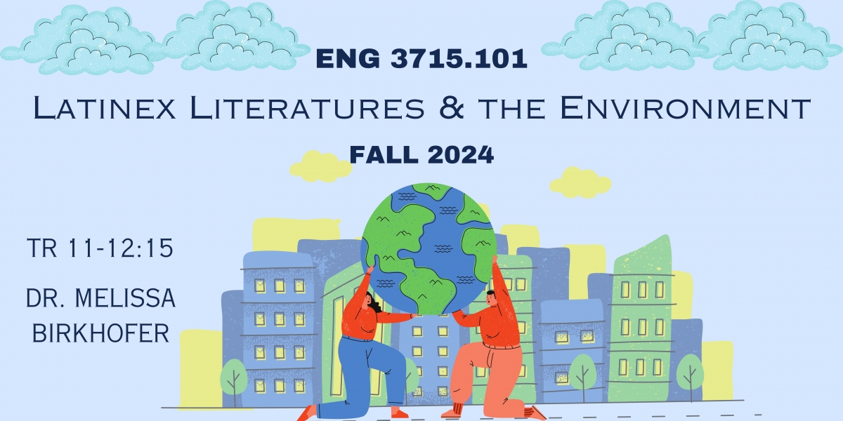 ENG 3715: Latinex Literatures and the Environment