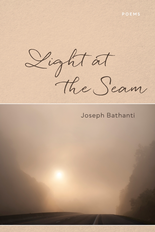 Cover of Joseph Bathanti's book, ﻿Light at the Seam