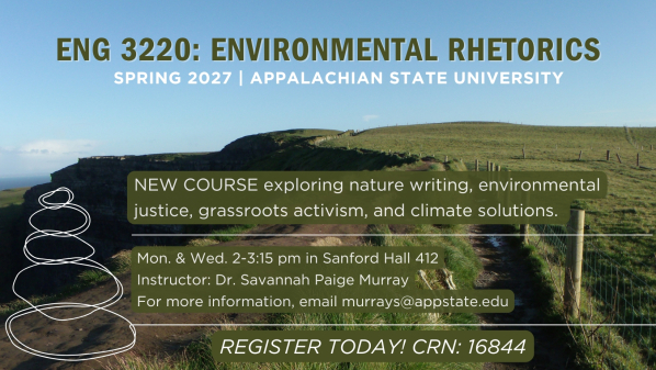 Course poster for ENG 3220, Environmental Rhetorics, a new Spring 2027 course with Dr. Savannah Paige Murray, over a photo of a grassy coastal cliff path under a blue sky.