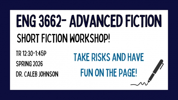 ENG 3662: Advanced Fiction (Prof. Caleb Johnson)