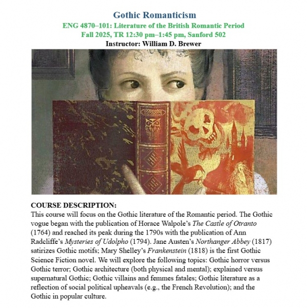 ENG 4870–101: Literature of the British Romantic Period - Gothic Romanticism, with Dr. William D. Brewer
