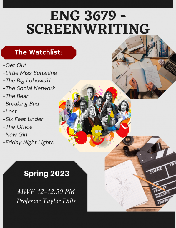 ENG 3679 - Screenwriting - Dills (Spring 2023) flyer