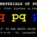 Flyer for ENG 3740: The Materials of Poetry
