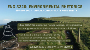 Course poster for ENG 3220, Environmental Rhetorics, a new Spring 2027 course with Dr. Savannah Paige Murray, over a photo of a grassy coastal cliff path under a blue sky.