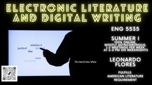Flyer for ENG 5535: Electronic Literature and Digital Writing