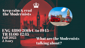 ENG 4890: 20th Century British Literature: 1900-1945, with Dr. James Ivory