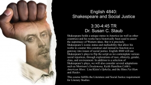 ENG 4840: Shakespeare and Social Justice with Dr. Susan Staub