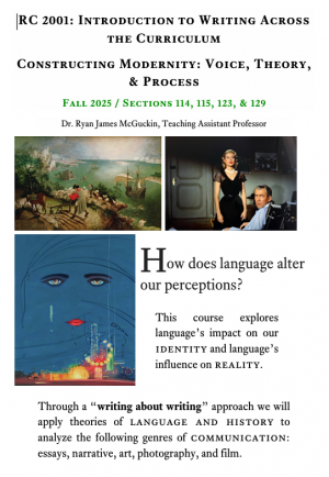 RC 2001: Introduction to Writing Across the Curriculum  (Constructing Modernity: Voice, Theory, & Process) with Dr. Ryan James McGuckin