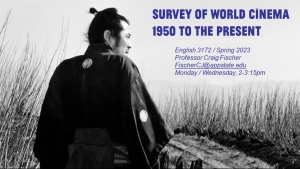 English 3172: Survey of World Cinema, 1950 to the Present - Fischer (Spring 2023) flyer