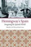 Hemingway's Spain: Imagining the Spanish World book cover