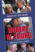 Robert M. Young: Essays on the Films book cover