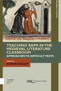Gulley-Teaching Rape in the Medieval Literature Classroom Approaches to Difficult Texts