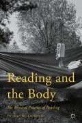 Reading and the Body: The Physical Practice of Reading book cover