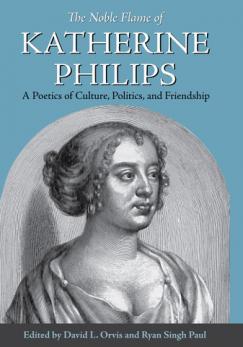 The Noble Flame of Katherine Philips book cover
